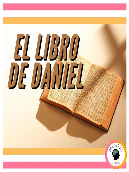 Title details for EL LIBRO DE DANIEL by MENTES LIBRES - Available